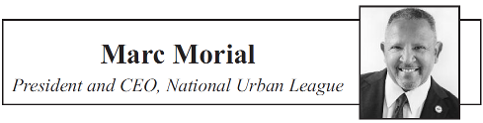 Marc Morial, President and CEO, National Urban League